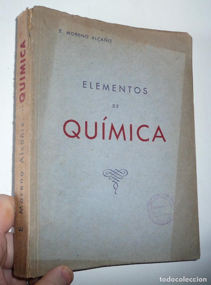 Libros de segunda mano de ciencias: Elementos de Qu&iacute;mica - Emilio Moreno Alca&ntilde;iz (1944) - Foto 1