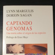 Libros de segunda mano: CAPTANDO GENOMAS. UNA TEORIA SOBRE EL ORIGEN DE LAS ESPECIES. LYNN MARGULIS DORION SAGAN. (A5)