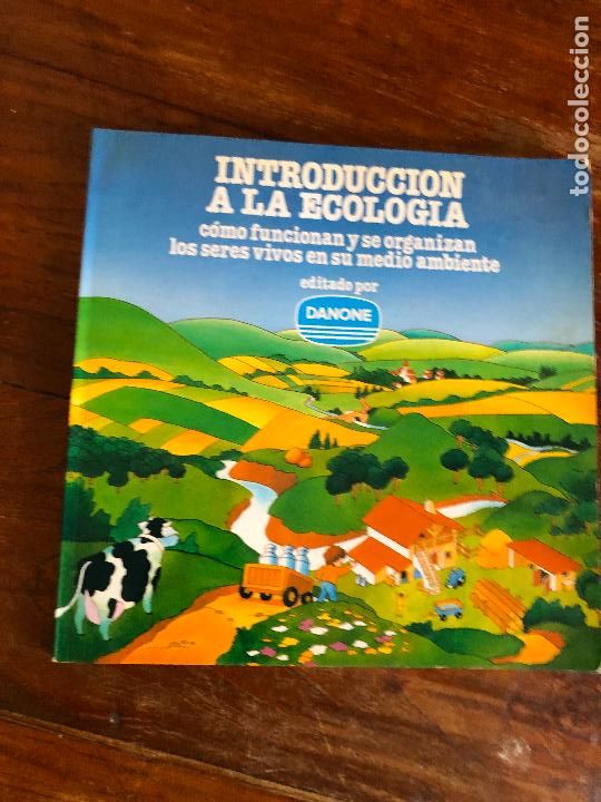 Second hand books: INTRODUCCI&Oacute;N A LA ECOLOG&Iacute;A C&Oacute;MO FUNCIONAN Y SE ORGANIZAN LOS SERES VIVOS - DANONE - 1983