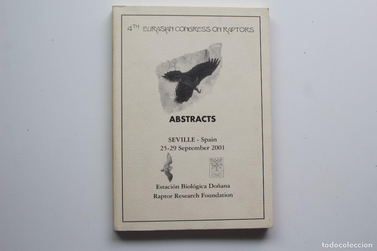 Libri di seconda mano: CONGRESO EUROPEO DE RAPACES ESTACION BIOOLOGICA DE DO&Ntilde;ANA SEVILLA 2001