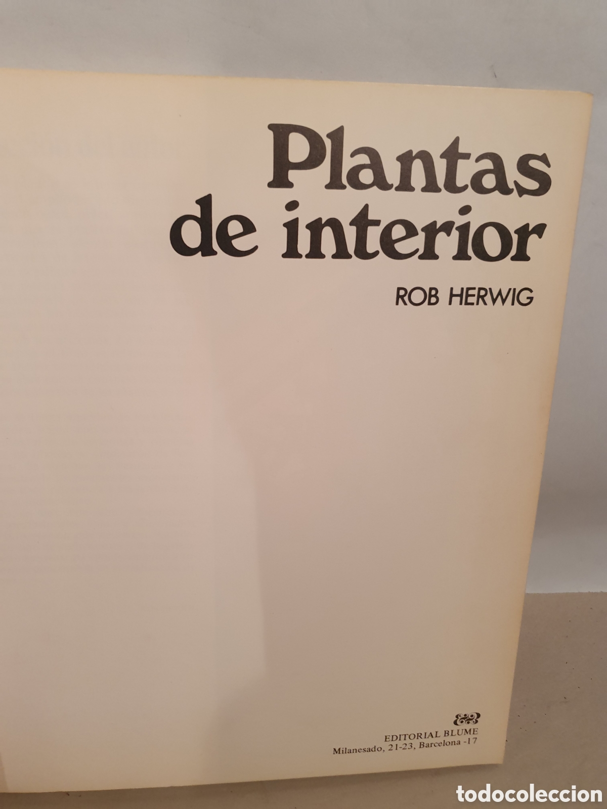Libros de segunda mano: PLANTAS DE INTERIOR. ROB HERWING. BLUME 1979. - Foto 8