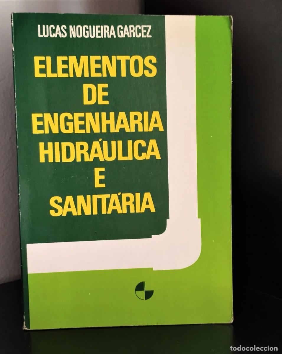 Libri di seconda mano: Elementos de Engenharia Hidr&aacute;ulica e Sanit&aacute;ria de Lucas Nogueira Garcez