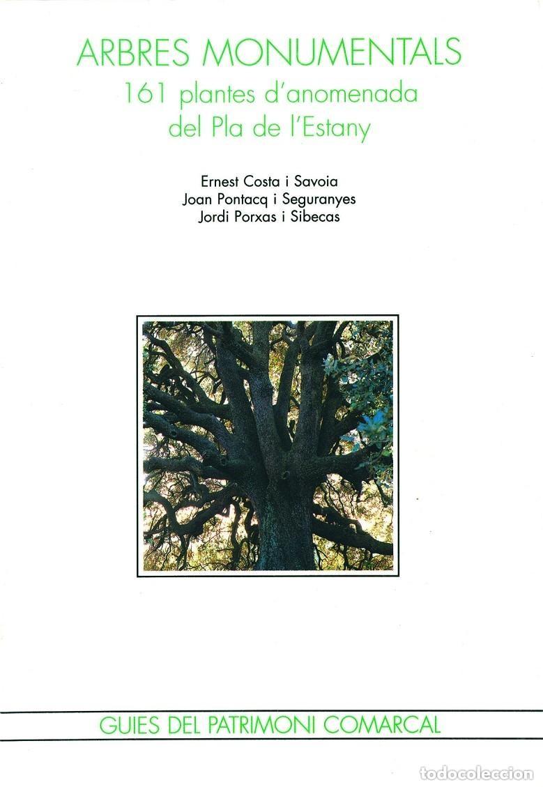 Libros de segunda mano: ARBRES MONUMENTALS (CATALAN). 161 PLANTES DANOMENADA DEL PLA DE LESTANY - Foto 1