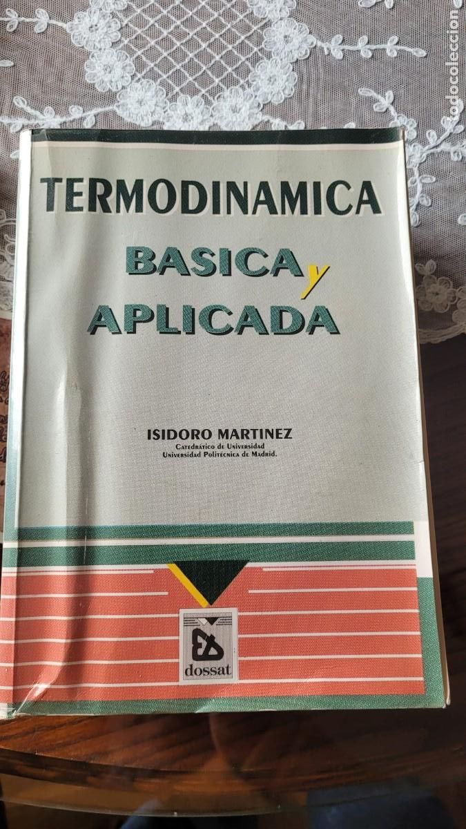 Libros de segunda mano de ciencias: Termodin&aacute;mica B&aacute;sica y Aplicada - Isidoro Mart&iacute;nez - Foto 1