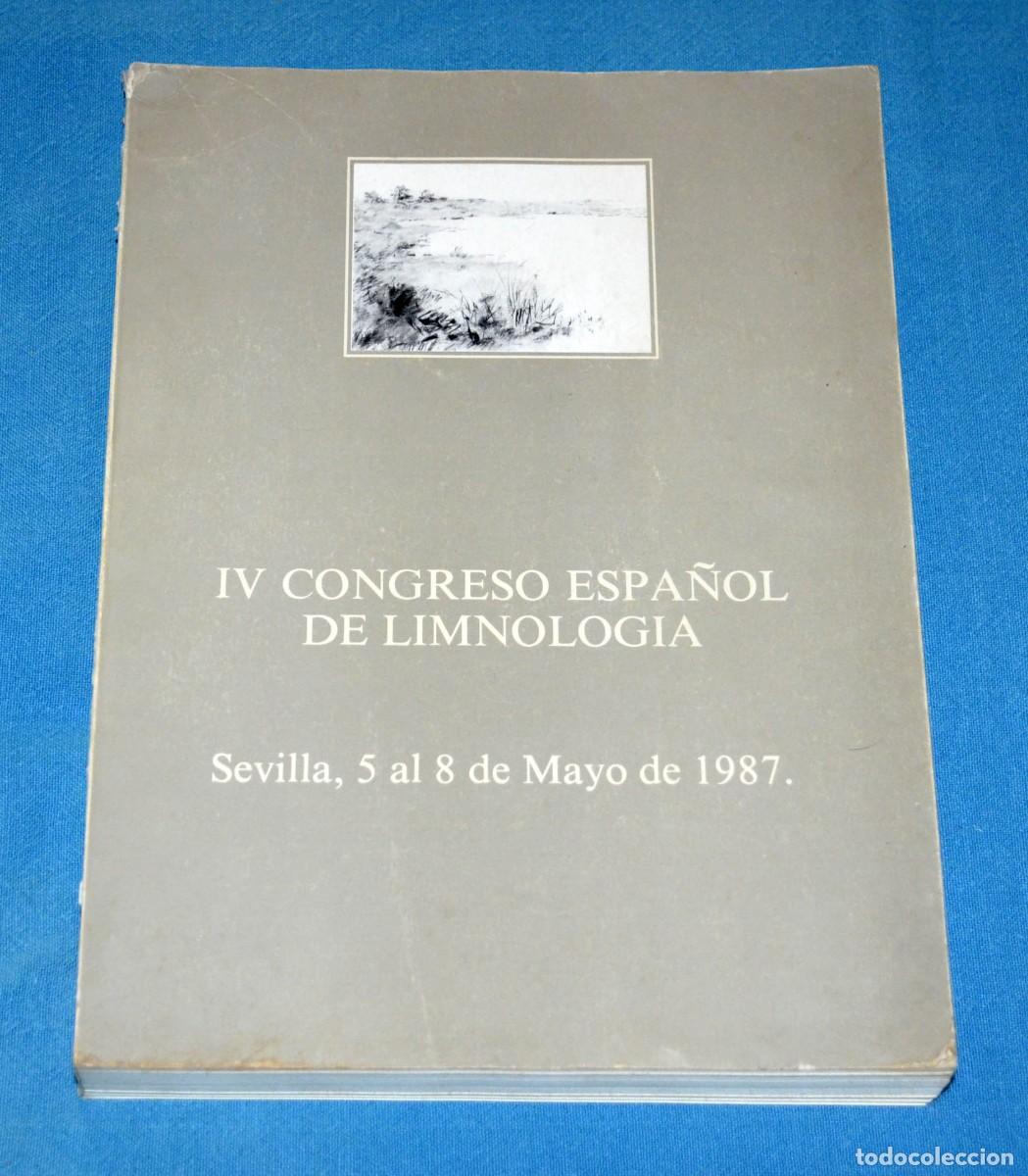 Libros de segunda mano: Libro IV Congreso espa&ntilde;ol de Limnolog&iacute;a. Sevilla mayo 1987
