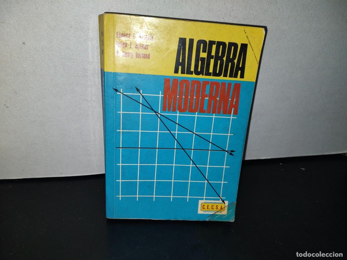 Libros de segunda mano de ciencias: 90- &Aacute;LGEBRA MODERNA - EUGENE NICHOLS, RALPH T. HEIMER - Foto 1