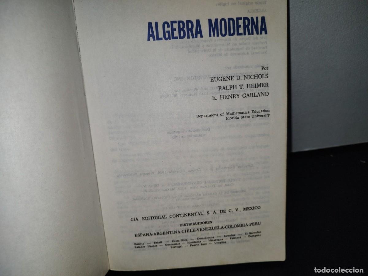 Libros de segunda mano de ciencias: 90- &Aacute;LGEBRA MODERNA - EUGENE NICHOLS, RALPH T. HEIMER - Foto 5
