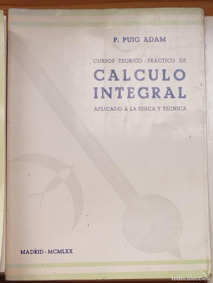 Libros de segunda mano de ciencias: &rdquo;C&aacute;lculo Integral&rdquo; - P. Puig Adam - Foto 1