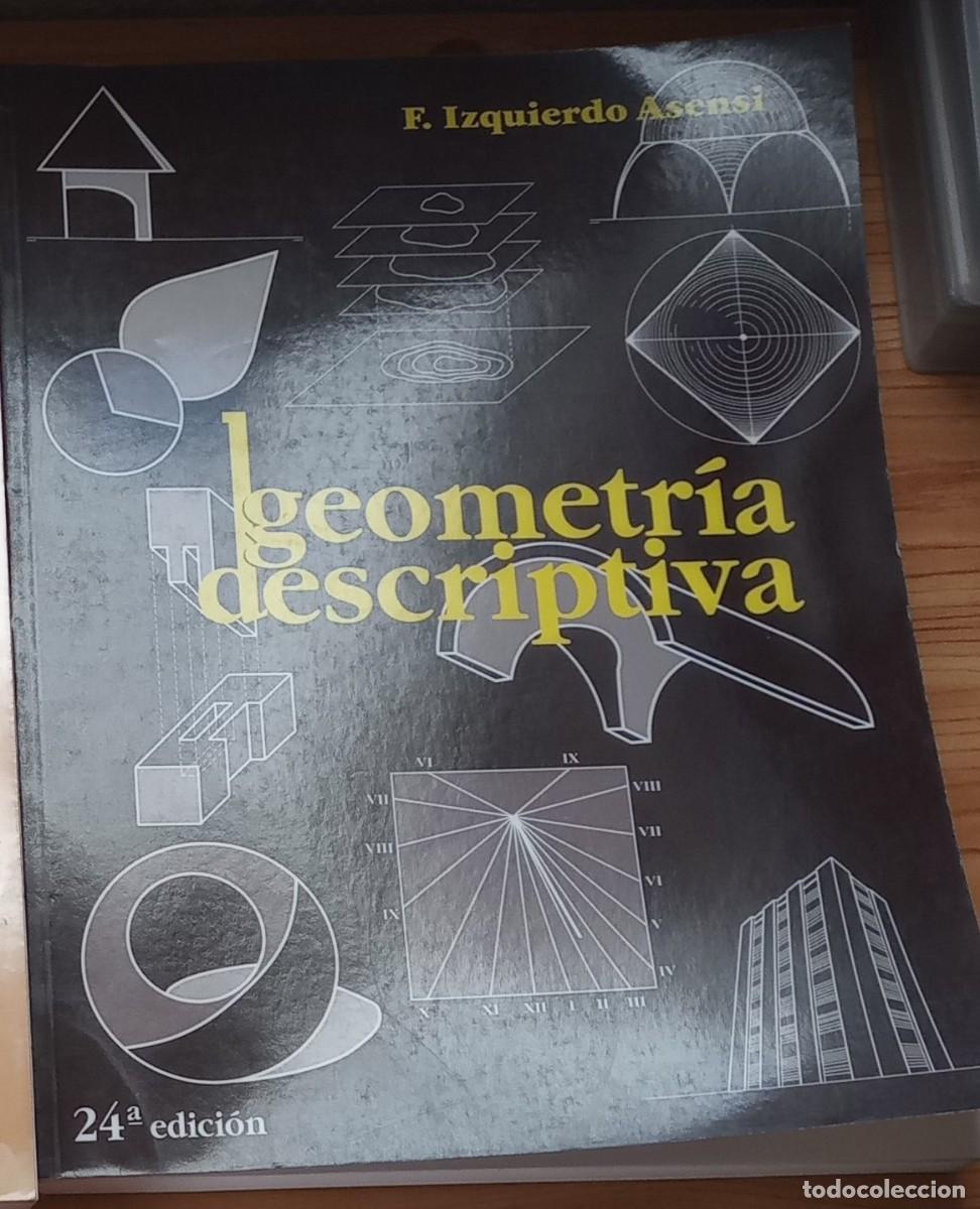 Libros de segunda mano de ciencias: GEOMETR&Iacute;A DESCRIPTIVA - IZQUIERDO ASENSI - Foto 1