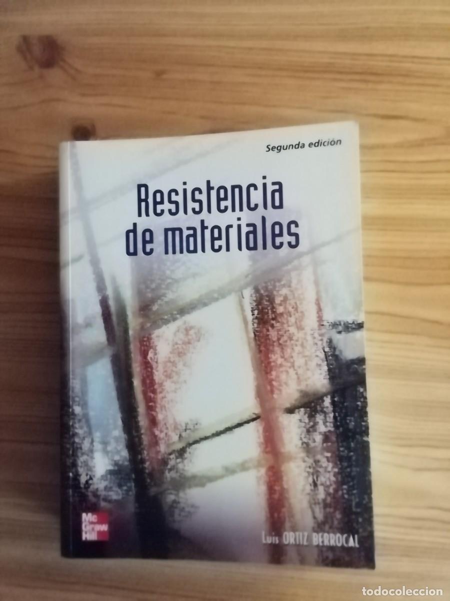 Libros de segunda mano de ciencias: RESISTENCIA DE MATERIALES, LUIS ORTIZ BERROCAL - Foto 1