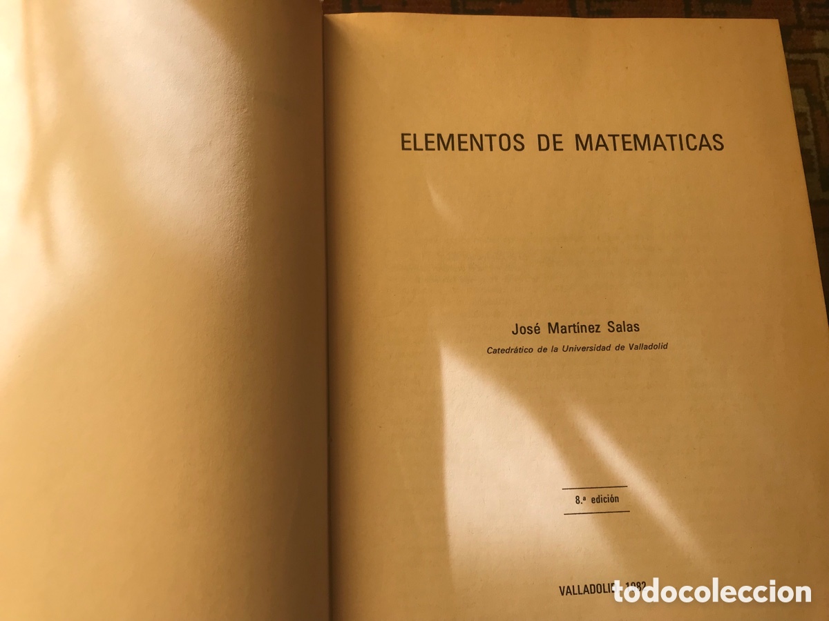 Libros de segunda mano de ciencias: Elementos de matem&aacute;ticas. Jos&eacute; Mart&iacute;nez sala. 8&ordf; edici&oacute;n. Valladolid 1982 - Foto 3