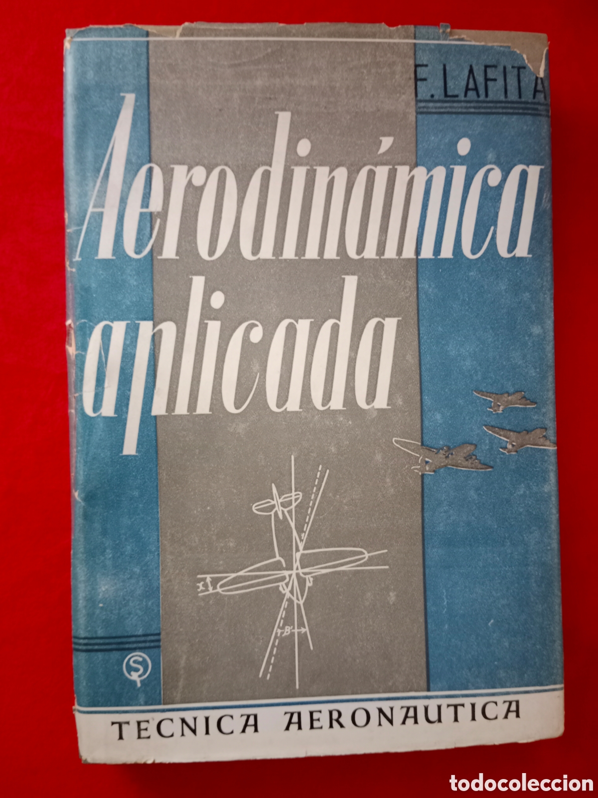 Libri di seconda mano: AERODIN&Aacute;MICA APLICADA II , F. LAFITA , INTA , 1946
