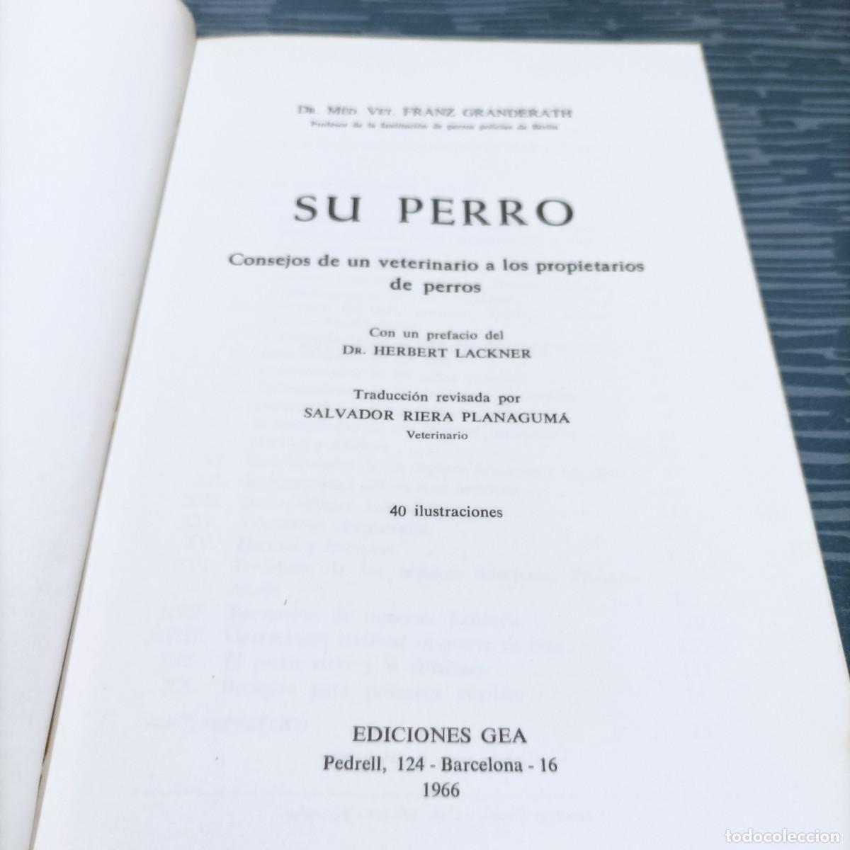 Libros de segunda mano: SU PERRO FRANZ GRANDERATH, EDICIONES GEA,1966,156 PAG. - Foto 2