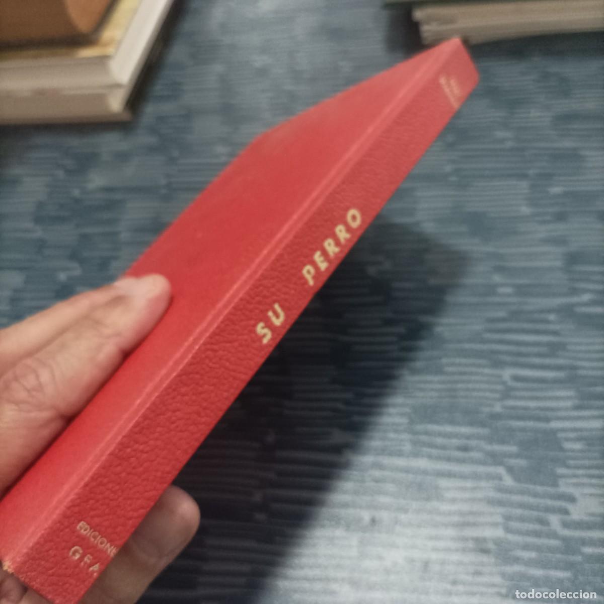 Libros de segunda mano: SU PERRO FRANZ GRANDERATH, EDICIONES GEA,1966,156 PAG. - Foto 5