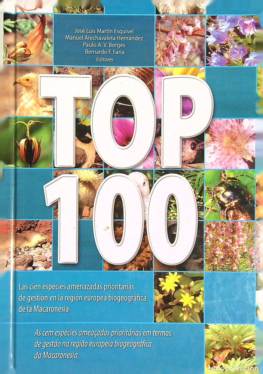 Libri di seconda mano: TOP 100 ESPECIES AMENAZADAS PRIORITARIAS REGI&Oacute;N EUROPEA BIOGEOGR&Aacute;FICA - MACARONESIA-2008