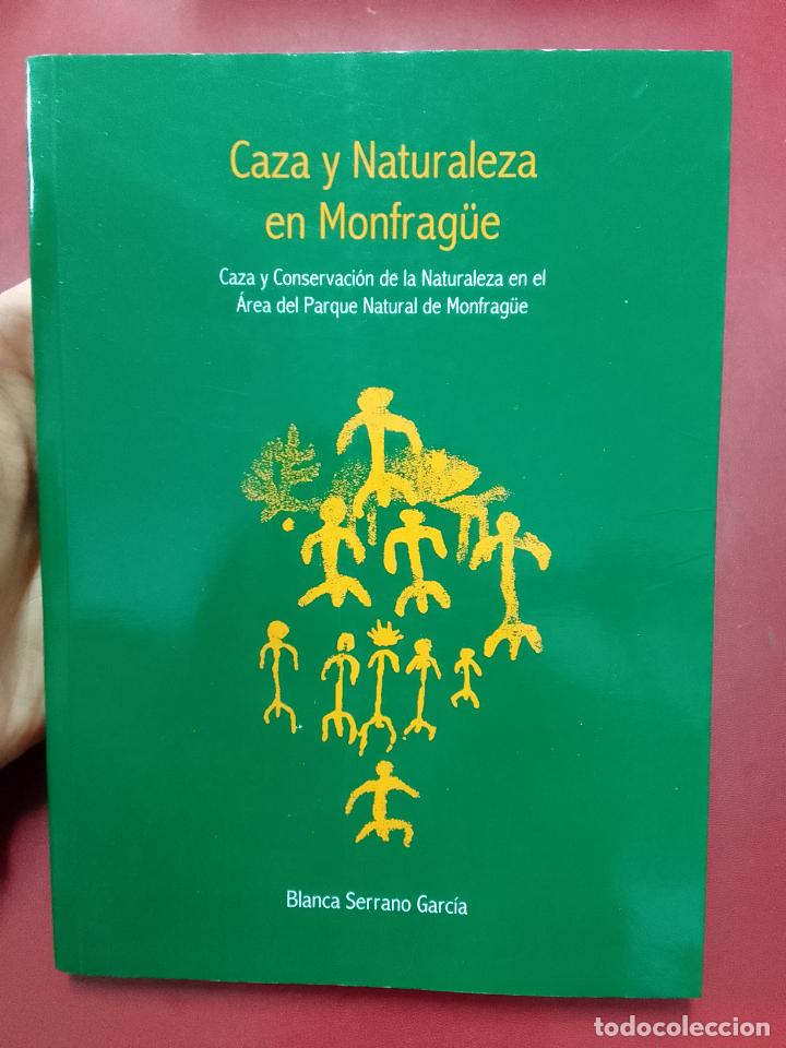 Gebrauchte B&uuml;cher: Blanca Serrano Garc&iacute;a: Caza y Naturaleza en Monfrag&uuml;e. Caza y conservaci&oacute;n de la Naturaleza