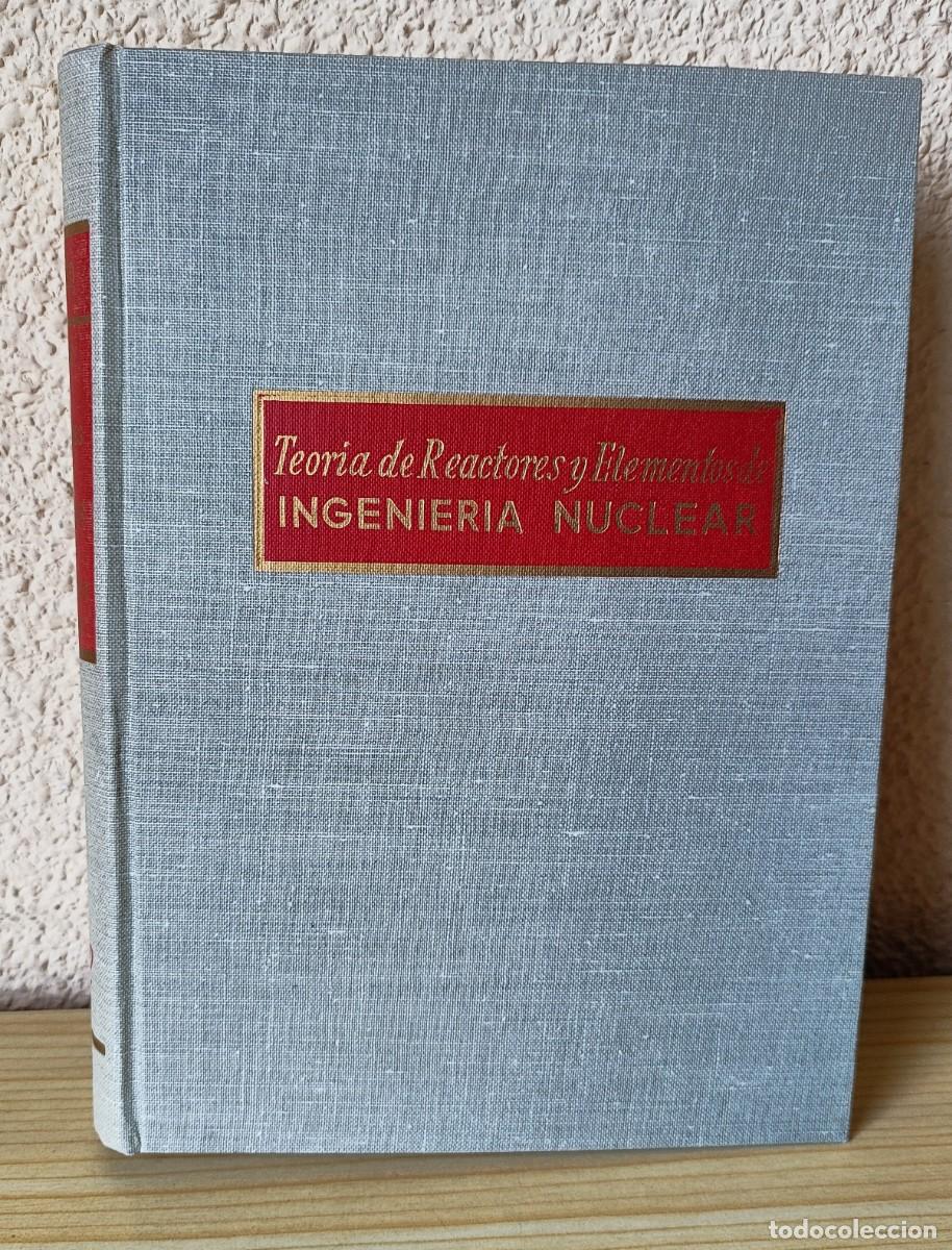 Libros de segunda mano de ciencias: F. GODED .- TEOR&Iacute;A DE REACTORES Y ELEMENTOS DE INGENIER&Iacute;A NUCLEAR (incluye dedicatoria aut&oacute;grafa). - Foto 1