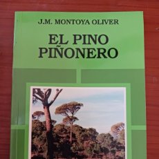Libros de segunda mano: EL PINO PIÑONERO-J M MONTOYA OLIVER AGROGUÍA MUNDI PRENSA-GUIA PORTES 5,9