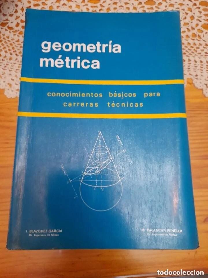 Libri di seconda mano: Geometr&iacute;a m&eacute;trica I Blazquez Garc&iacute;a M Palancar Penella conocimientos b&aacute;sicos para carreras t&eacute;cnicas