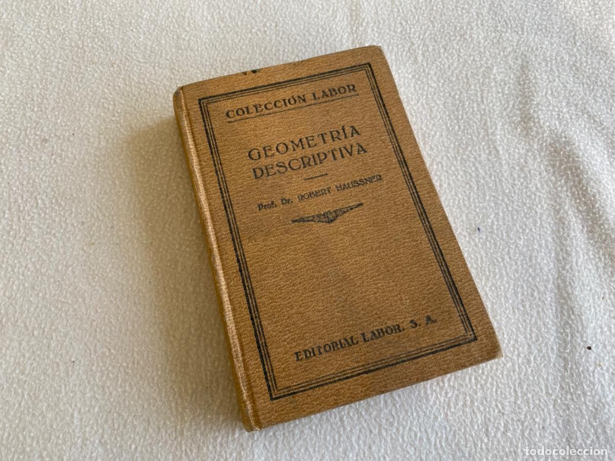 Libros de segunda mano de ciencias: Robert Haussner. Geometr&iacute;a descriptiva. Barcelona, 1928. Col. Labor. - Foto 1