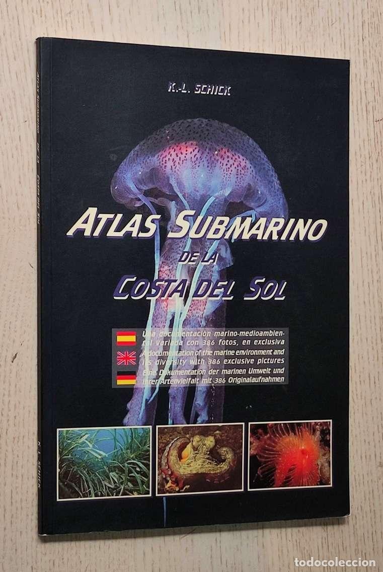 Gebrauchte B&uuml;cher: ATLAS SUBMARINO DE LA COSTA DEL SOL - SCHICK, Karl-Ludwig