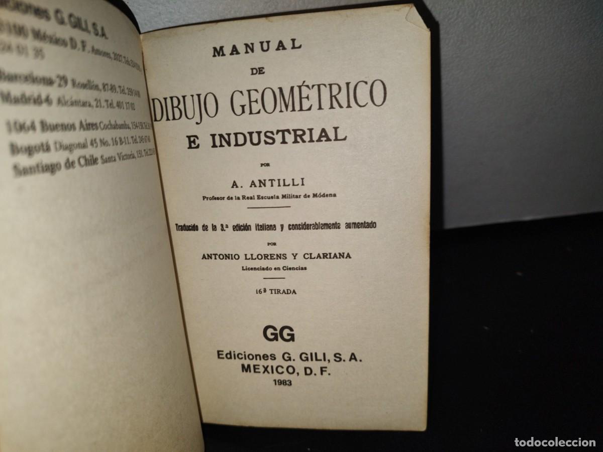 Libros de segunda mano de ciencias: 92- DIBUJO GEOM&Eacute;TRICO E INDUSTRIAL - A. ANTILLI - EDICIONES GILI 1983 - Foto 3