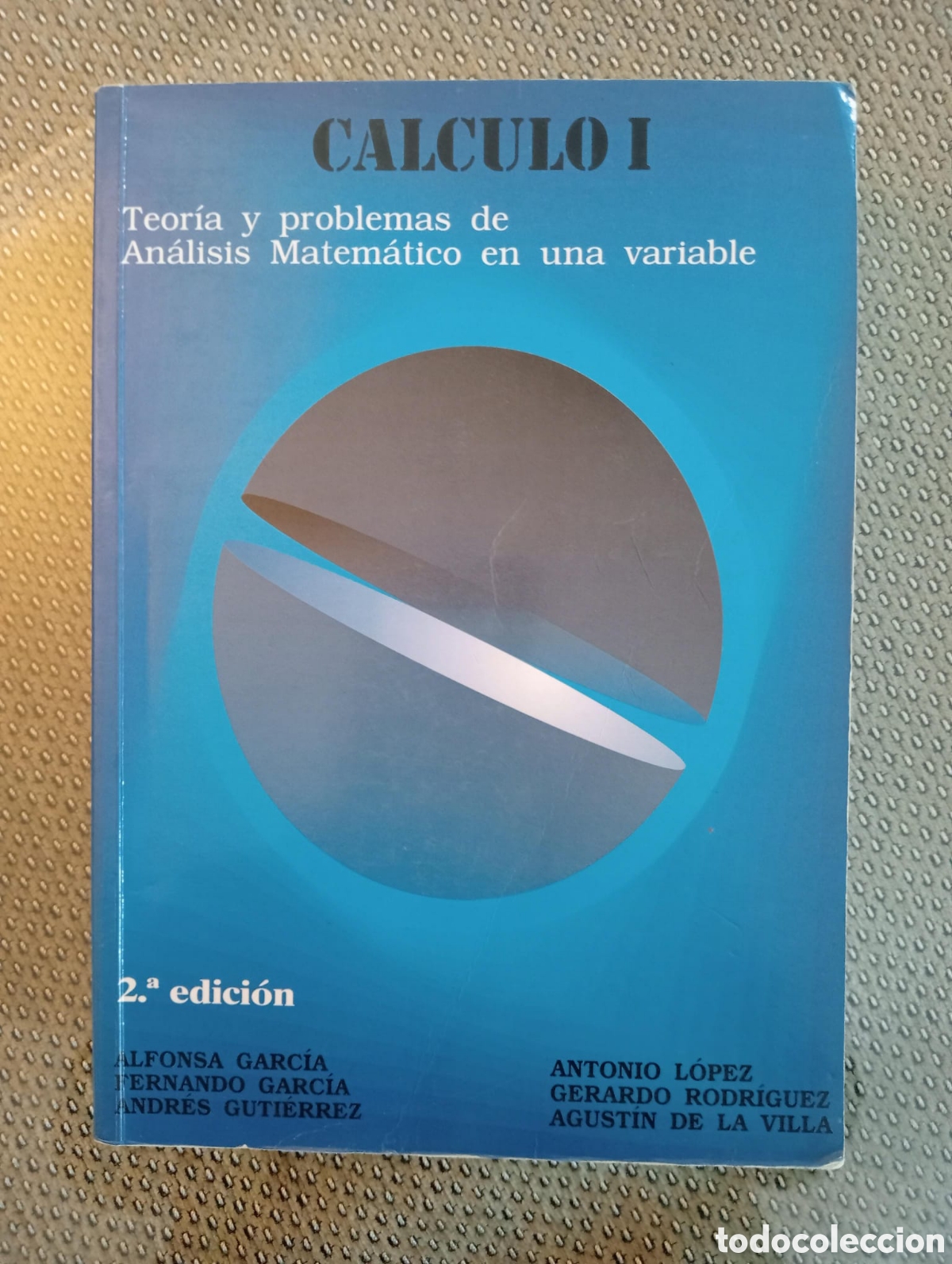 Libros de segunda mano de ciencias: C&aacute;lculo I. Teor&iacute;a y problemas de an&aacute;lisis matem&aacute;tico en una variable - Foto 1