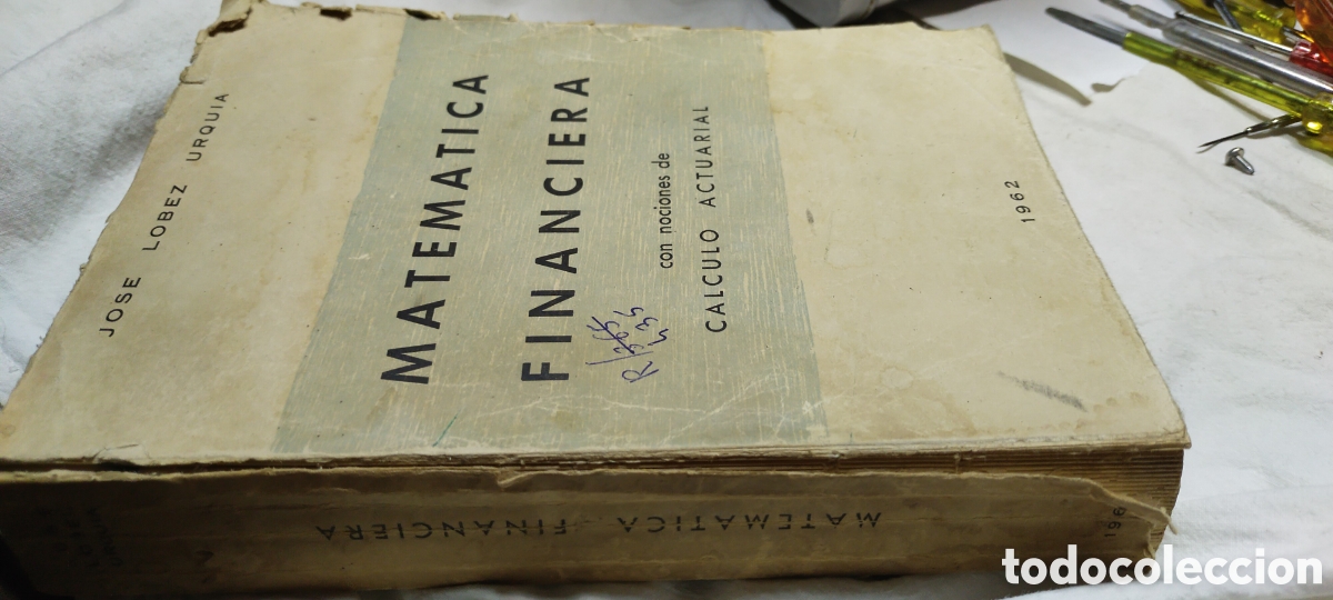 Libros de segunda mano de ciencias: Matem&aacute;tica financiera con nociones de c&aacute;lculo actuarial. 1962 - Foto 2
