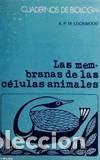 Libri di seconda mano: Las membranas de las c&eacute;lulas animales. A.P.M. Lockwood