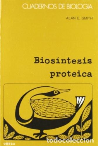 Libros de segunda mano: Bios&iacute;ntesis proteica. Alan E. Smith - Foto 1