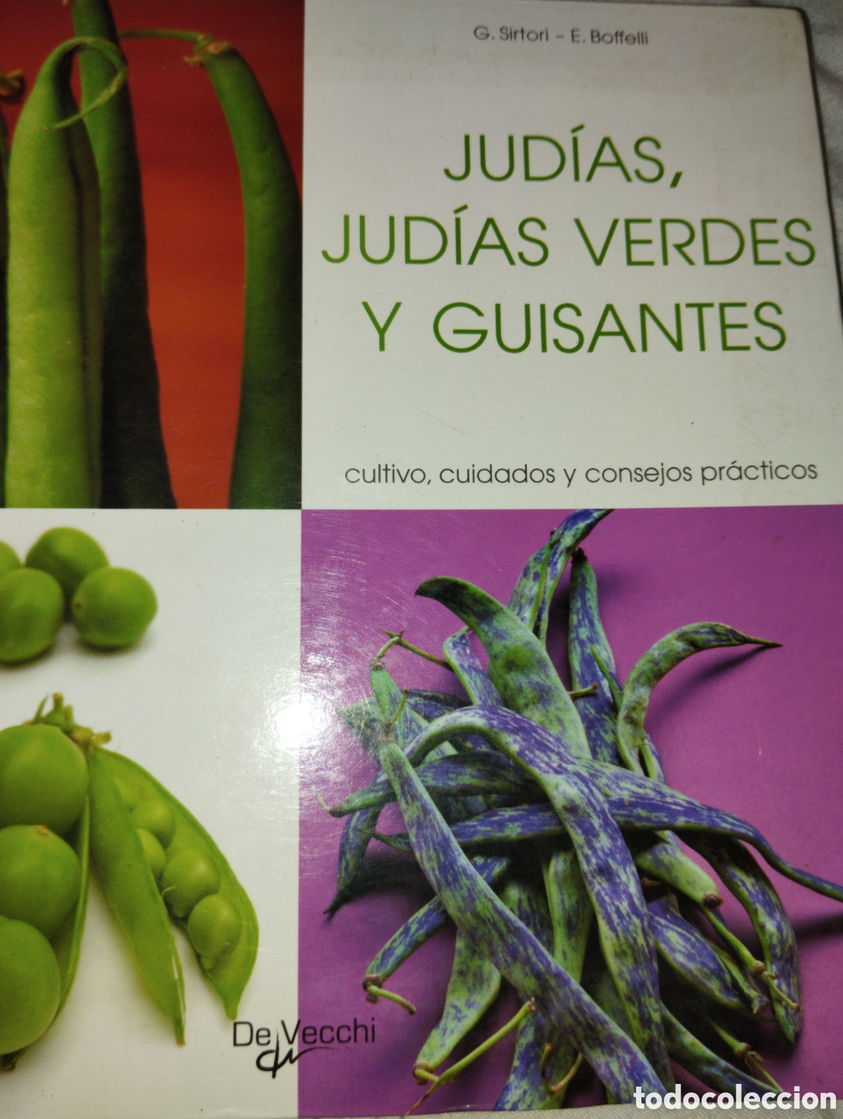 Gebrauchte B&uuml;cher: JUD&Iacute;AS, JUD&Iacute;AS VERDES Y GUISANTES. DE VECHI. PESO 340 GR. A&Ntilde;O 2007.