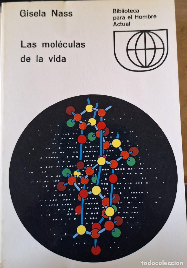Libros de segunda mano: LAS MOLECULAS DE LA VIDA. - NASS, Gisela. - Foto 1