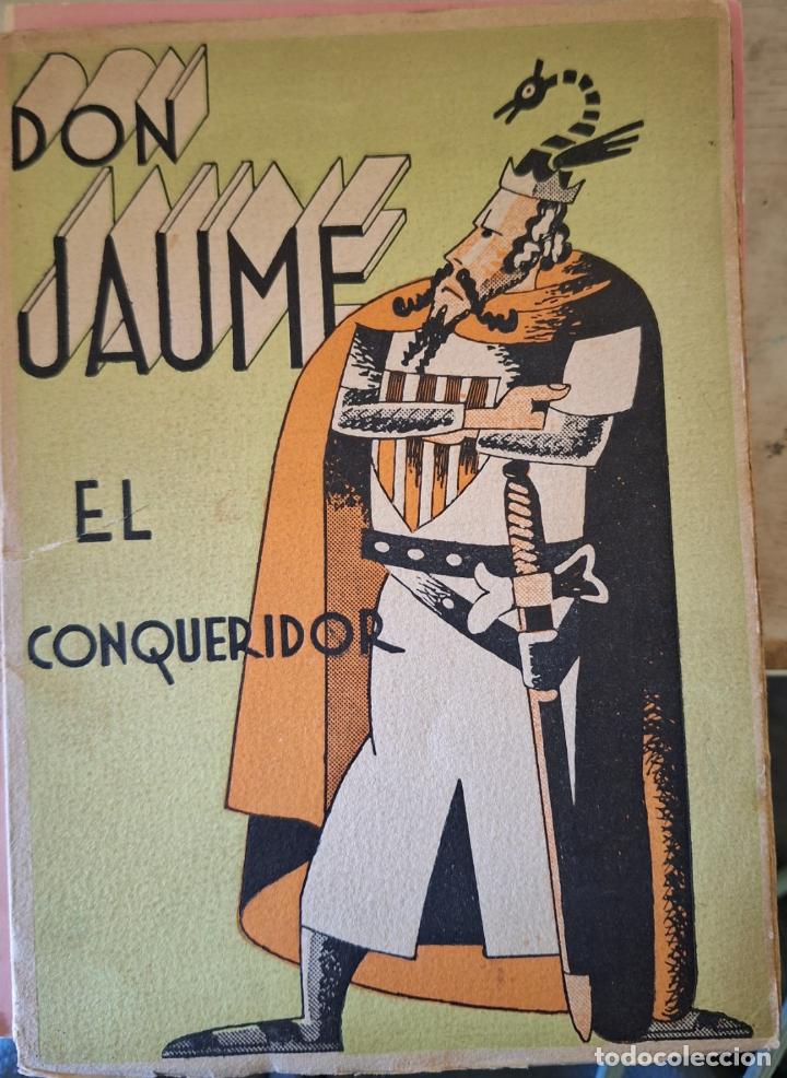 Libros de segunda mano de ciencias: DON JAUME EL CONQUERIDOR. DRAMA EN UN ACTE I EN VERS. - - Foto 1