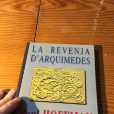 Libros de segunda mano de Ciencias: LA REVENJA D'ARQUIMEDES . PAUL HOFFMAN . MOLL . 1996. MALLORCA . CIÈNCIA, MATEMÀTIQUES ,CRIPTOGRAFIA