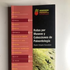 Libros de segunda mano: RUTAS POR MUSEOS Y COLECCIONES DE PALEONTOLOGÍA.
