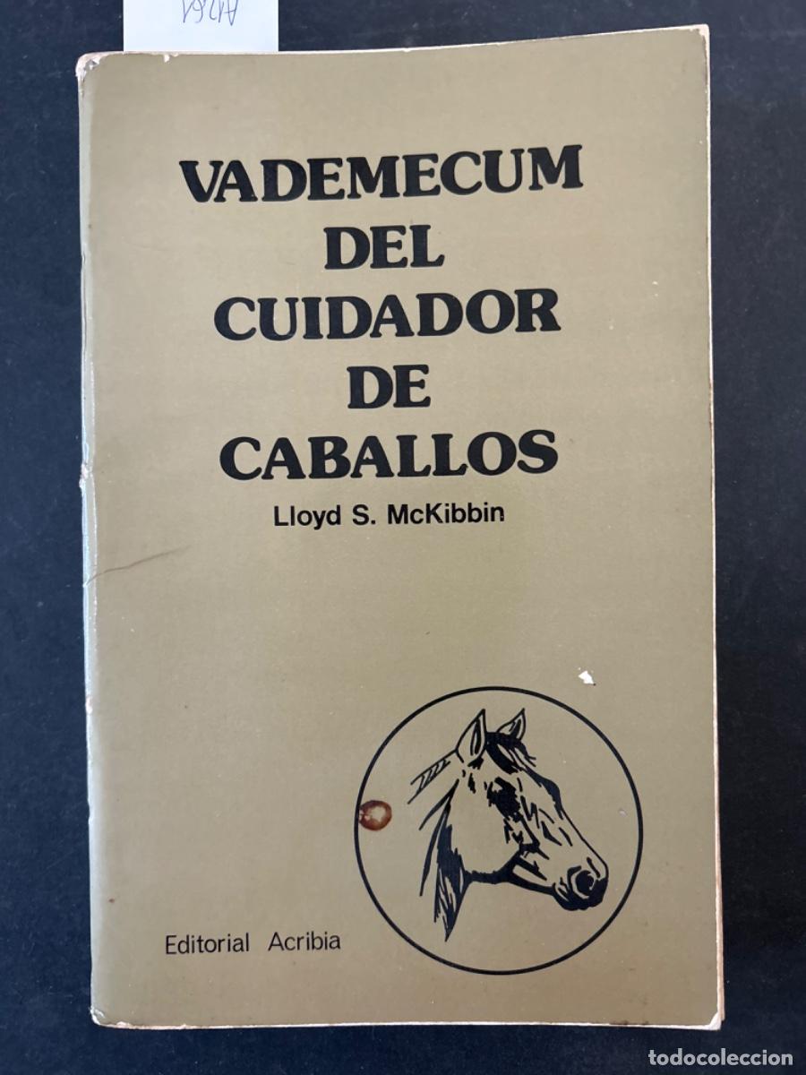 Libros de segunda mano: VADEMECUM DEL CUIDADOR DE CABALLOS, LLOYD S MCKIBBIN - Foto 1