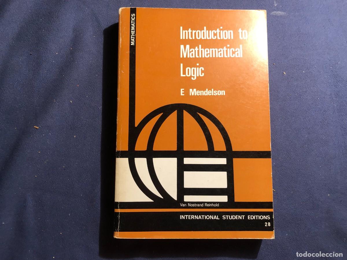 Libros de segunda mano de ciencias: E. MENDELSON: - INTRODUCTION TO MATHEMATICAL LOGIC - (1964) - Foto 1