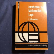 Libros de segunda mano de Ciencias: E. MENDELSON: - INTRODUCTION TO MATHEMATICAL LOGIC - (1964)