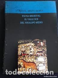 Gebrauchte B&uuml;cher: fauna medieval el valle sur del Vinalop&oacute; medio Miguel Benito Iborra