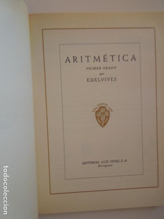 Libros de segunda mano de ciencias: ARITM&Eacute;TICA - PRIMER GRADO - EDITORIAL LUIS VIVES 2007. - Foto 3