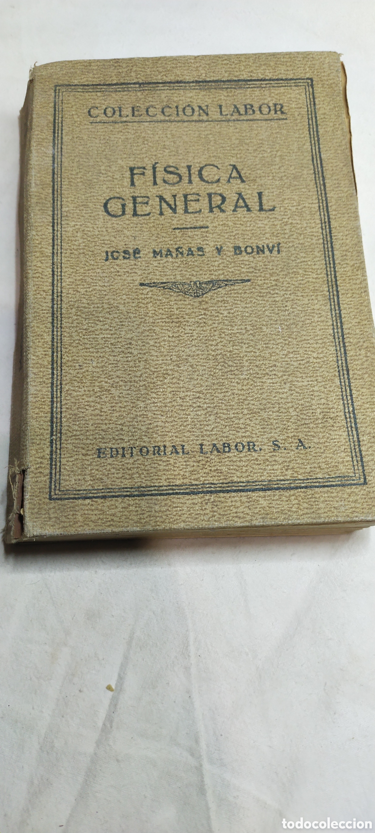 Libros de segunda mano de ciencias: F&iacute;sica general . Jos&eacute; ma&ntilde;as. Colecci&oacute;n labor. Matem&aacute;ticas - Foto 1
