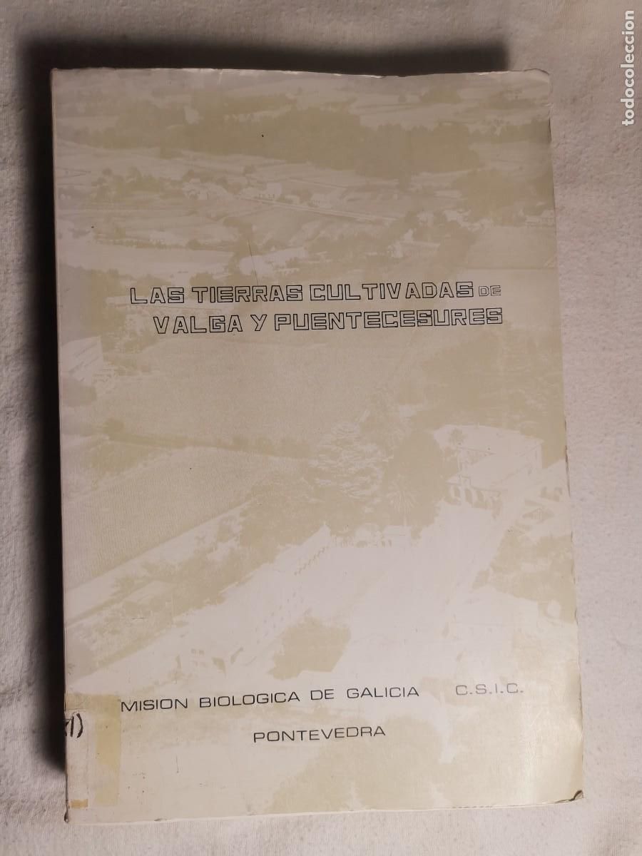 Gebrauchte B&uuml;cher: Las tierras cultivadas de Valga y Puentecesures. Misi&oacute;n Biol&oacute;gica de Galicia. Pontevedra.