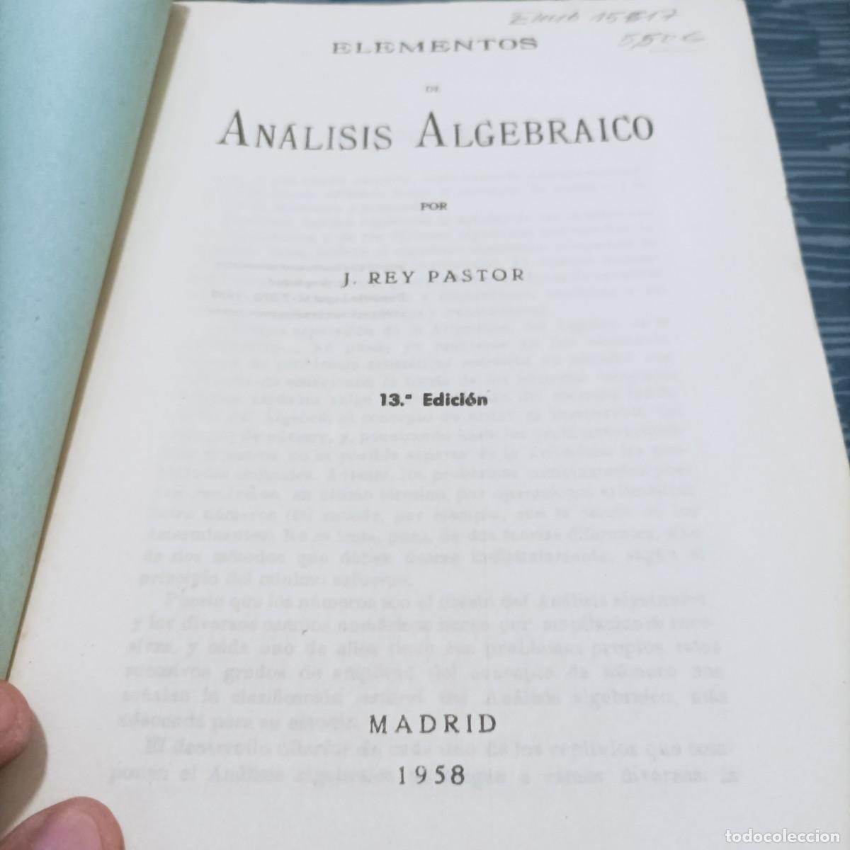 Libros de segunda mano de ciencias: ELEMENTOS DE ANALISIS ALGEBRAICO REY PASTOR, MADRID,1958,511 PAG. - Foto 2
