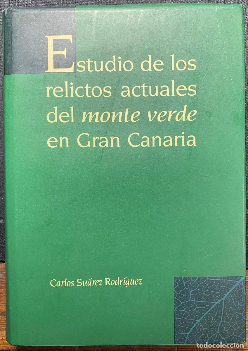 Gebrauchte B&uuml;cher: ESTUDIO DE LOS RELICTOS ACTUALES DEL MONTE VERDE EN GRAN CANARIA-CARLOS SU&Aacute;REZ RGUEZ-1994-