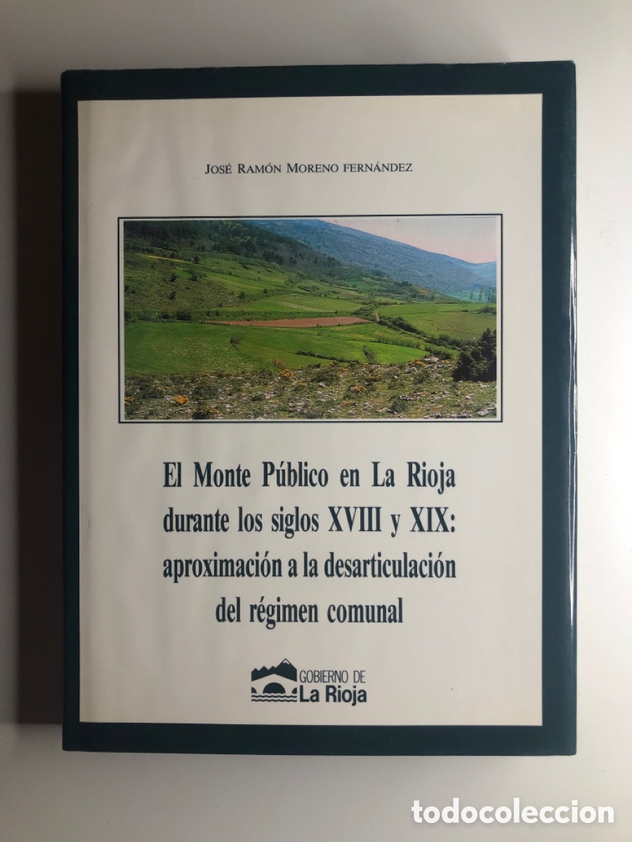 Libri di seconda mano: EL MONTE P&Uacute;BLICO EN LA RIOJA DURANTE LOS SIGLOS XVIII Y XIX.