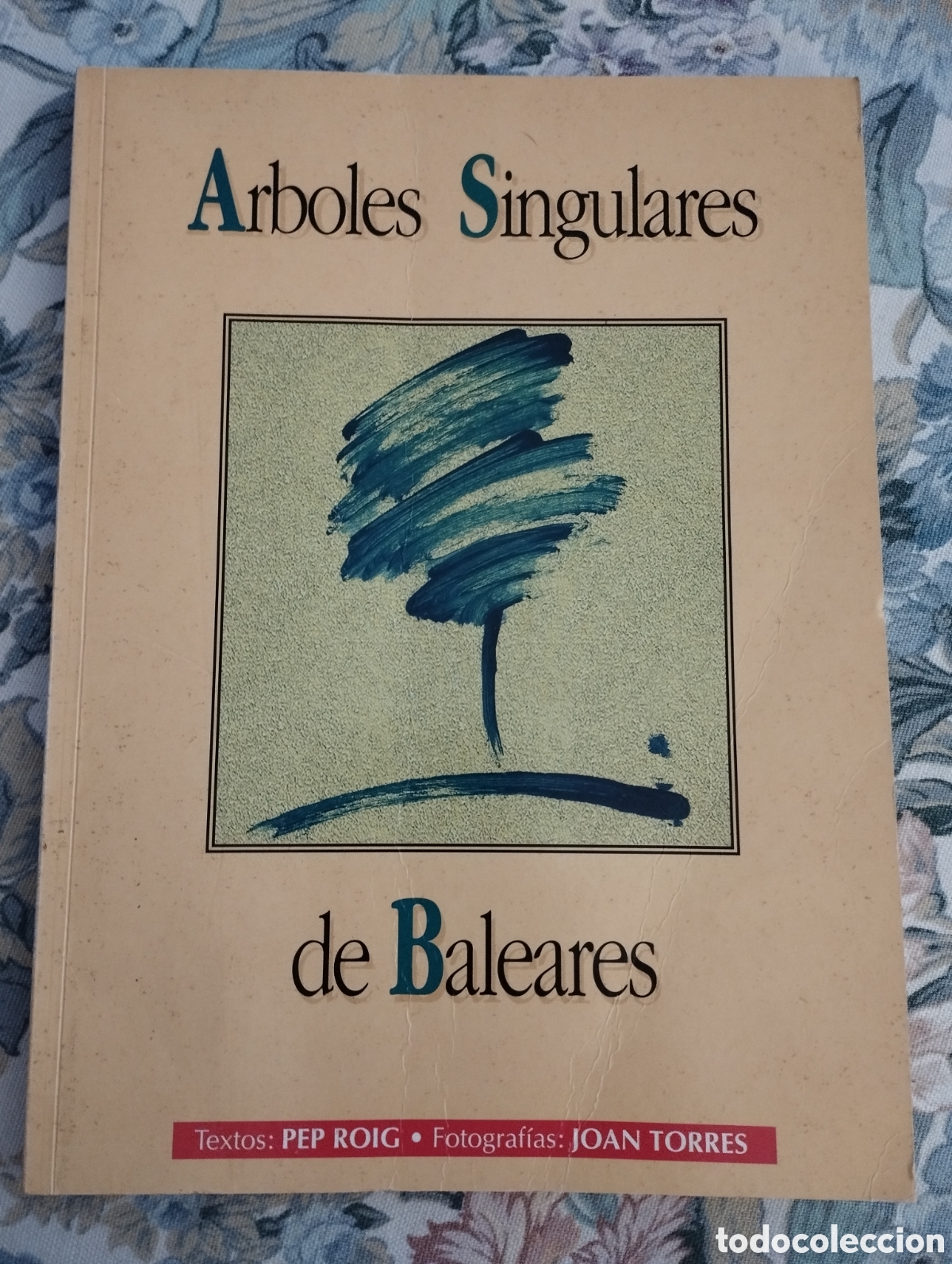 Libros de segunda mano: ARBOLES SINGULARES DE BALEARES (PEP ROIG) - Foto 1