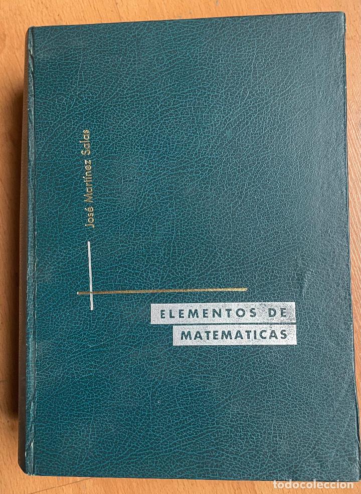 Libros de segunda mano de ciencias: ELEMENTOS DE MATEMATICAS, Jose Martinez Salas - Foto 1