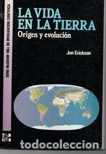 Libros de segunda mano: La vida en la tierra. Origen y evoluci&oacute;n. Jon Erickson - Foto 1