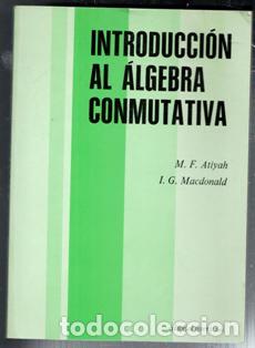 Libros de segunda mano de ciencias: Introducci&oacute;n al algebra comuntaria, .F. Atiyah y I.G. Macdonald - Foto 1