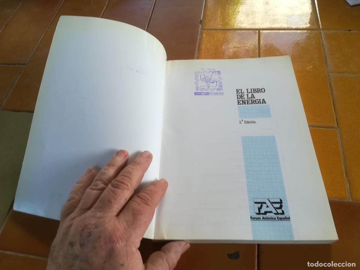 Libros de segunda mano de ciencias: EL LIBRO DE LA ENERGIA / FORUM AT&Oacute;MICO ESPA&Ntilde;OL / CONSO 663-GV-A - Foto 4